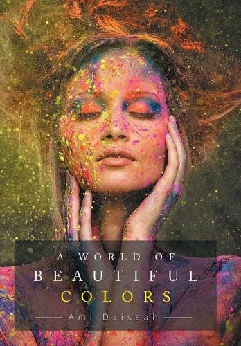 A World Of Beautiful Colors [Hardcover]