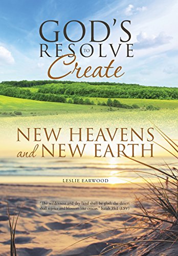 God's Resolve To Create New Heavens And New Earth [Hardcover]