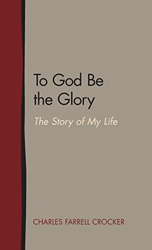 To God Be The Glory The Story Of My Life [Hardcover]