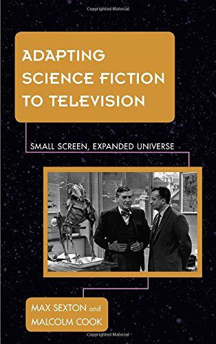 Adapting Science Fiction to Television Small Screen, Expanded Universe [Hardcover]