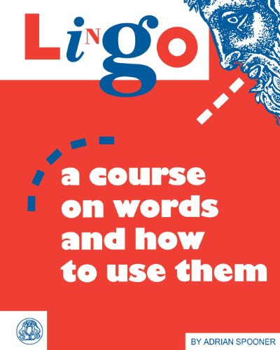 Lingo A Course on Words and How to Use Them [Paperback]