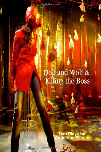 Dog and Wolf and Killing the Boss [Paperback]