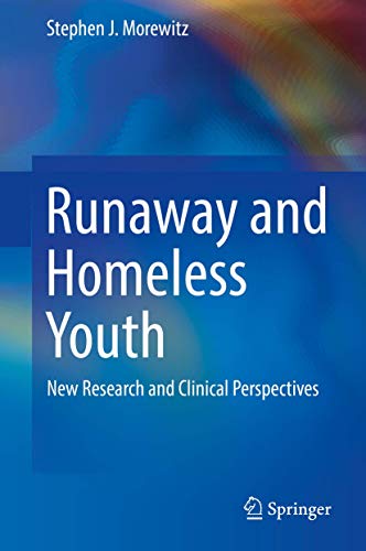 Runaway and Homeless Youth New Research and Clinical Perspectives [Hardcover]
