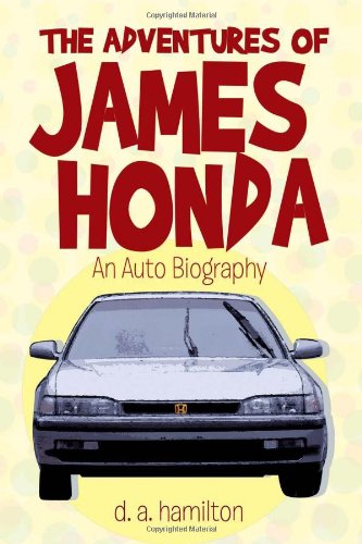 Adventures of James Honda  An Auto Biography [Hardcover]