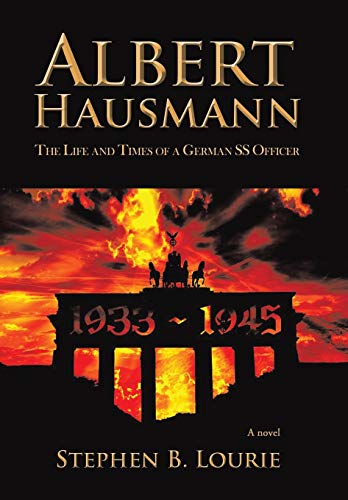 Albert Hausmann The Life And Times Of A German Ss Officer [Hardcover]