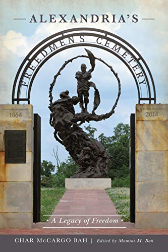 Alexandria's Freedmen's Cemetery A Legacy of Freedom [Paperback]