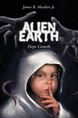 Alien Earth Hope Cometh [Paperback]
