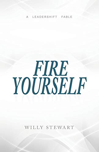 Fire Yourself [Paperback]