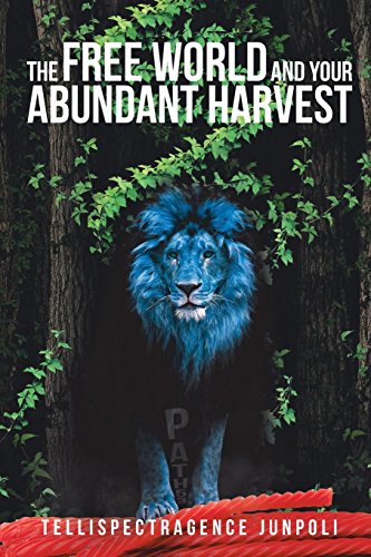 Free World and Your Abundant Harvest [Paperback]