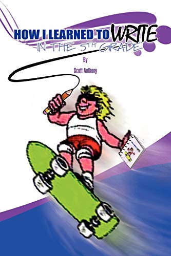 How I Learned to Write in the Fifth Grade [Paperback]