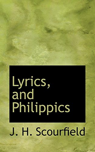 Lyrics, and Philippics [Paperback]