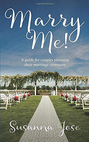 Marry Me  A Guide for Couples Planning their Marriage Ceremony [Paperback]