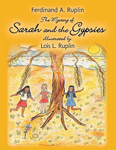 Mystery of Sarah and the Gypsies  Illustrated by Lois L. Ruplin [Paperback]