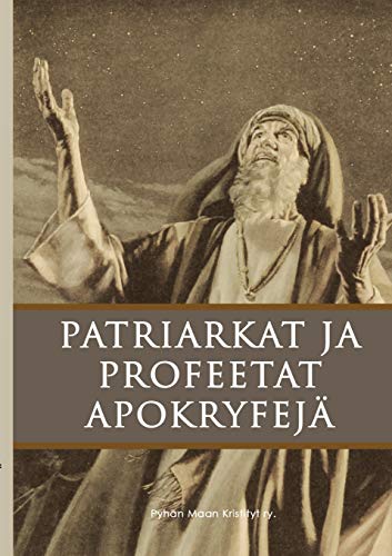 Patriarkat Ja Profeetat [Paperback]