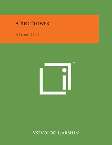 Red Flower  A Story (1911) [Paperback]