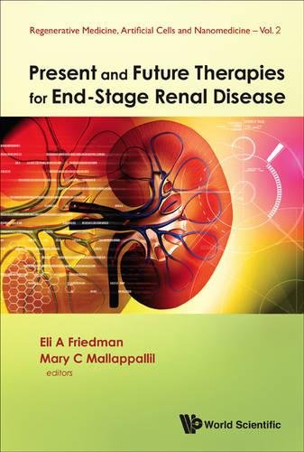 Present and Future Therapies for End-Stage Renal Disease [Hardcover]