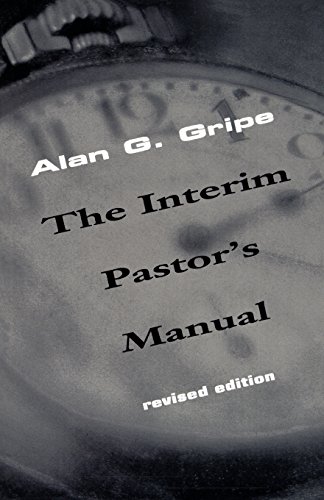The Interim Pastors Manual [Paperback]