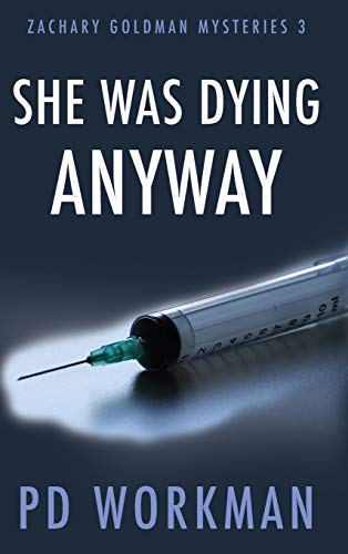 She Was Dying Anyway [Hardcover]