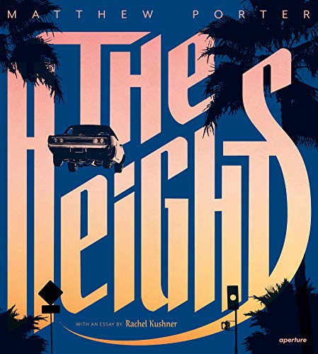 The Heights Matthew Porter's Photographs of Flying Cars [Paperback]