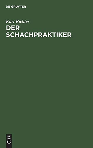 Schachpraktiker  Ein Wegweiser F. Lernende [Hardcover]