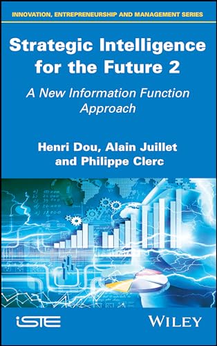 Strategic Intelligence for the Future 2 A New Information Function Approach [Hardcover]