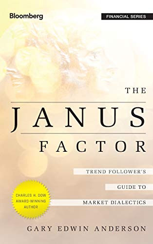 The Janus Factor Trend Follower's Guide to Market Dialectics [Hardcover]