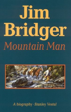 Jim Bridger Mountain Man [Paperback]