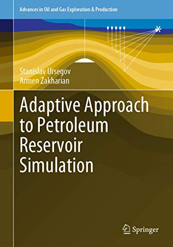 Adaptive Approach to Petroleum Reservoir Simulation [Hardcover]