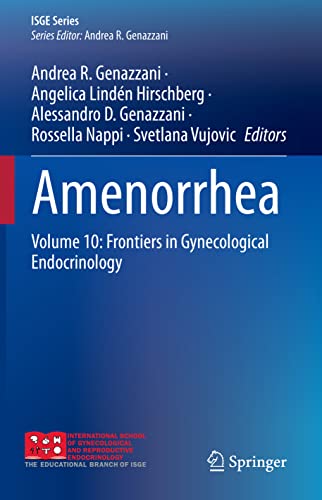 Amenorrhea Volume 10 Frontiers in Gynecological Endocrinology [Hardcover]