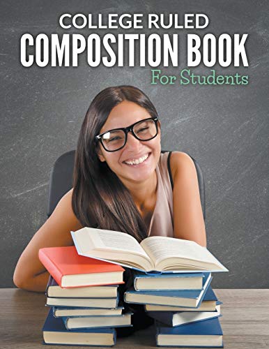 College Ruled Composition Book For Students [Paperback]