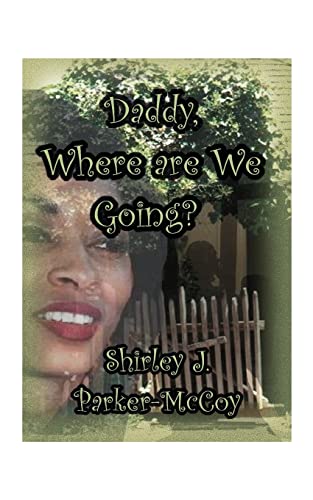 Daddy, Where Are We Going [Paperback]