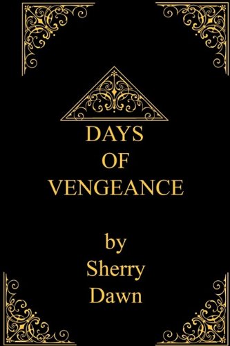 Days of Vengeance [Paperback]