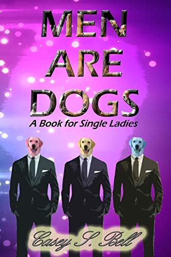 Men Are Dogs [Paperback]