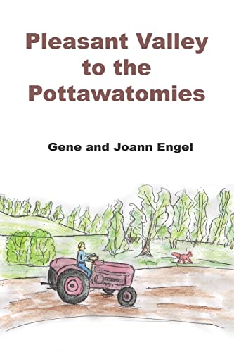 Pleasant Valley to the Pottawatomies [Paperback]