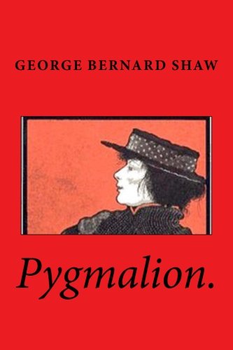 Pygmalion. [Paperback]