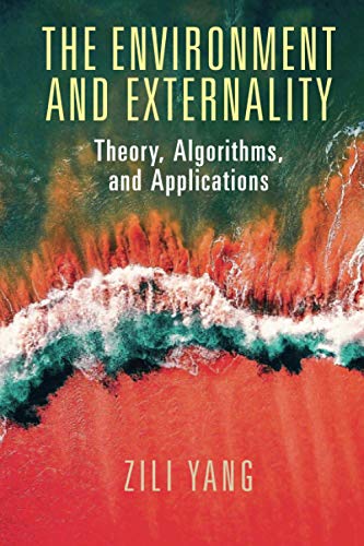 The Environment and Externality Theory, Algorithms and Applications [Paperback]