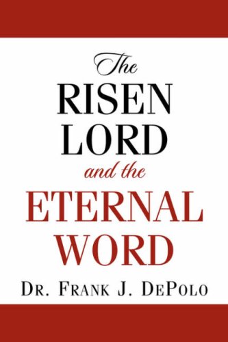 The Risen Lord & The Eternal Word [Paperback]