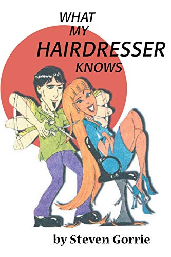 What My Hairdresser Knows [Paperback]