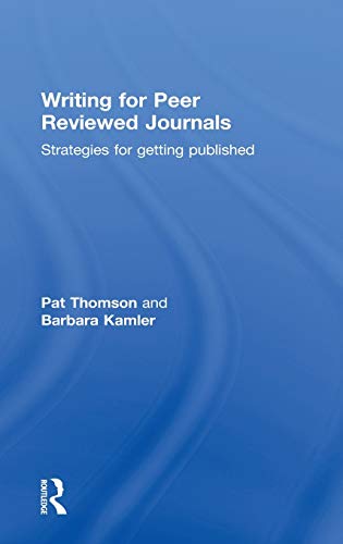 Writing for Peer Reviewed Journals Strategies for getting published [Hardcover]