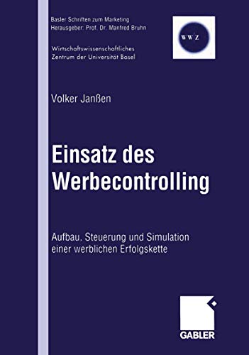 Einsatz des Werbecontrolling Aufbau, Steuerung und Simulation einer werblichen  [Paperback]