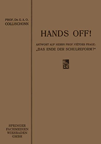 Hands off Antwort auf Herrn Professor Vitors Frage Das Ende der Schulreform [Paperback]