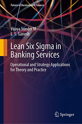 Lean Six Sigma in Banking Services Operational and Strategy Applications for Th [Hardcover]