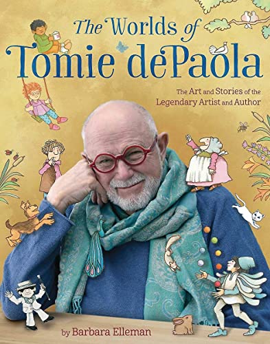 The Worlds of Tomie dePaola The Art and Stories of the Legendary Artist and Aut [Hardcover]