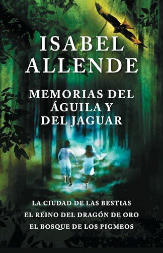 Memorias del guila y el jaguar / Memoir Of The Eagle and the Jaguar La ciudad  [Paperback]
