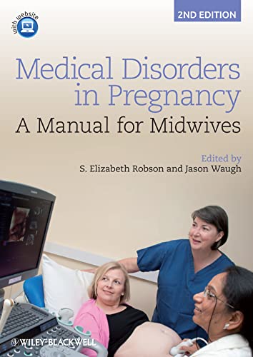 Medical Disorders in Pregnancy A Manual for Midwives [Paperback]