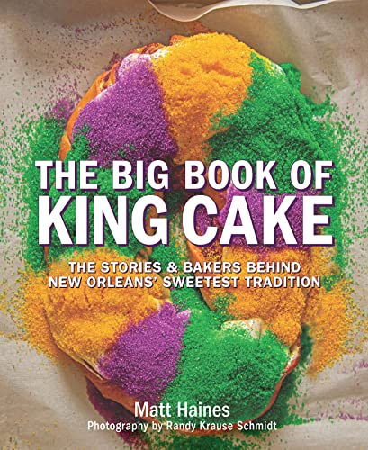 The Big Book of King Cake [Hardcover]
