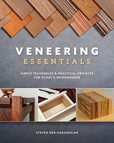 Veneering Essentials Simple Techniques & Practical Projects for Today's Woo [Paperback]