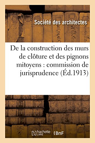 De La Construction Des Murs De Cloture Et Des Pignons Mitoyens