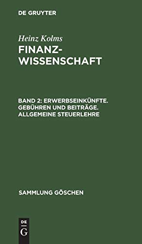Erwerbseinknfte, Gebhren und Beitrge, Allgemeine Steuerlehre  Aus - Finanzwi [Hardcover]