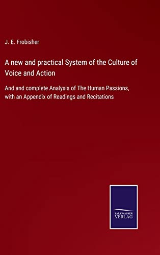 New And Practical System Of The Culture Of Voice And Action